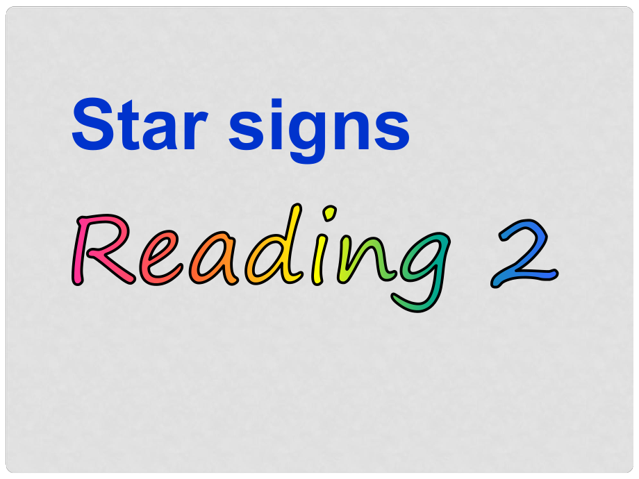 江苏省扬中市外国语中学九年级英语上册《9A Unit 1 Star signs》Reading 2课件 牛津版_第1页