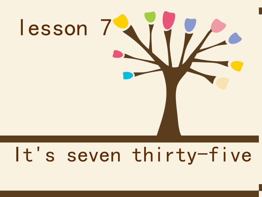 科普版英语五下Lesson 7It’s seven thirtyfive课件1_第1页