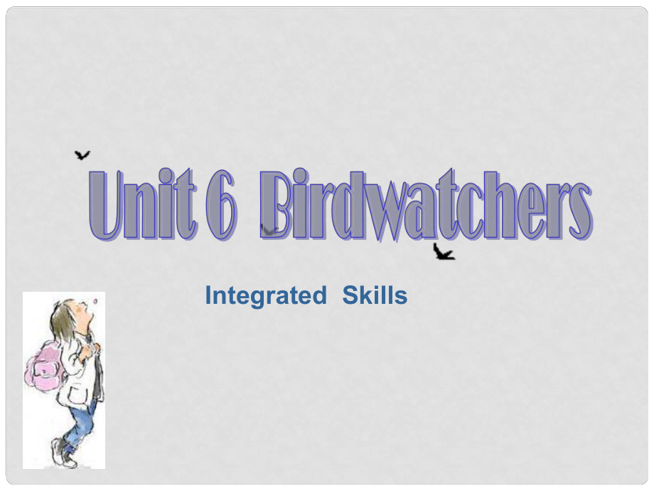 江蘇省揚中市同德中學(xué)八年級英語上冊 8A Unit 6 Birdwatchers課件2 （新版）牛津版_第1頁