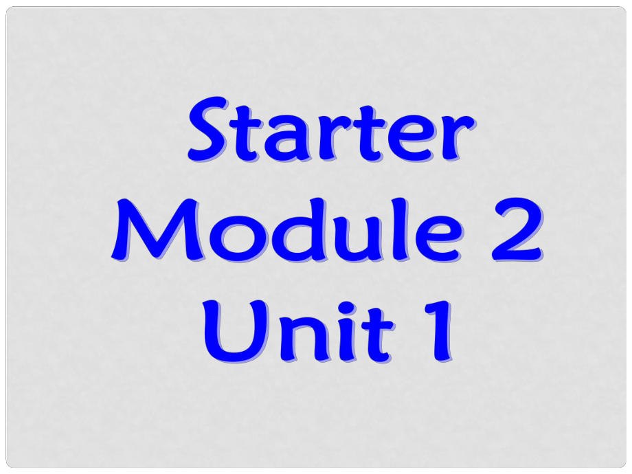 七年級(jí)英語(yǔ)上冊(cè) Starter Module 2 My English lesson Unit 1 Open your book課件 外研版_第1頁(yè)