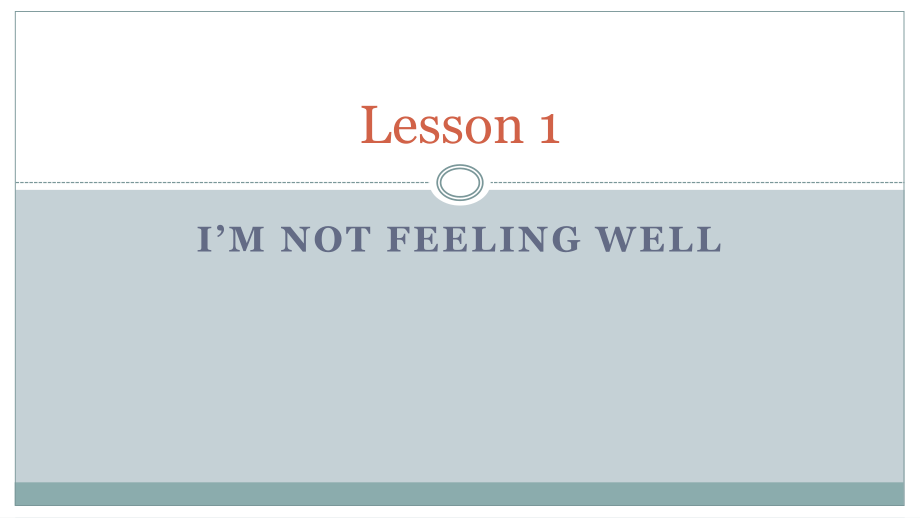 科普版英語六下Lesson 1I’m not feeling well課件1_第1頁