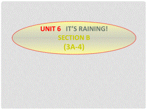 江西省撫州市金溪二中九年級(jí)英語(yǔ)全冊(cè)《Unit 6 It’s raining!》課件 人教新目標(biāo)版