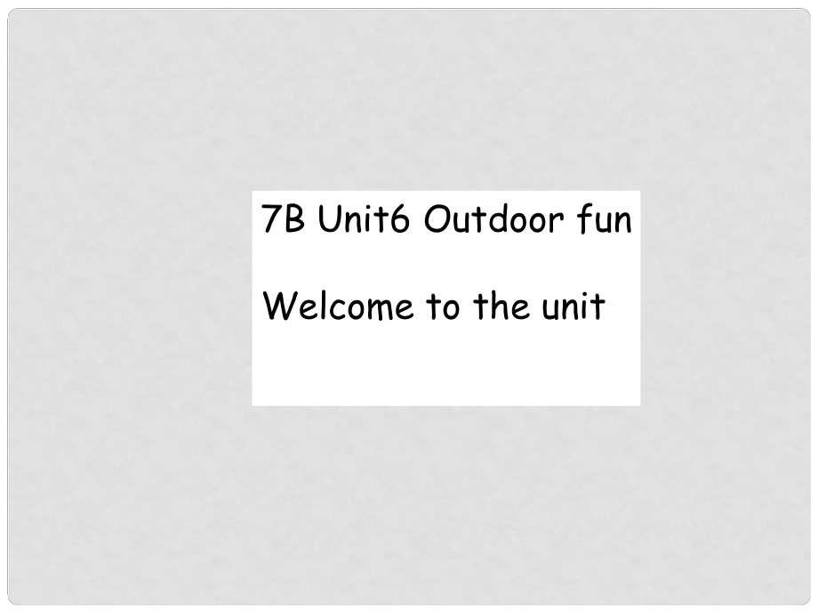 江蘇省淮安市三樹鎮(zhèn)第一初級中學七年級英語下冊《Unit 6 Outdoor fun》課件 牛津版_第1頁