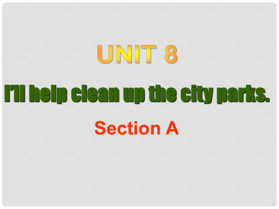 湖北省大冶市金山店鎮(zhèn)車橋初級中學(xué)九年級英語《unit 8 》課件 人教新目標(biāo)版_第1頁