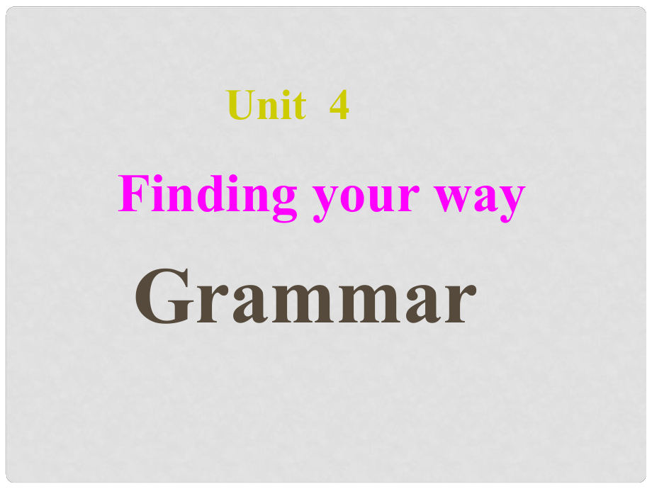 江蘇省宜興市屺亭中學(xué)七年級(jí)英語下冊(cè) 7B Unit 4 Finding your way Grammar課件 （新版）牛津版_第1頁