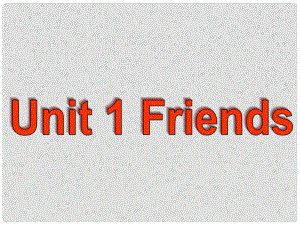 江苏省永丰初级中学八年级英语上册《Unit 1 Friends》Grammar课件 牛津版