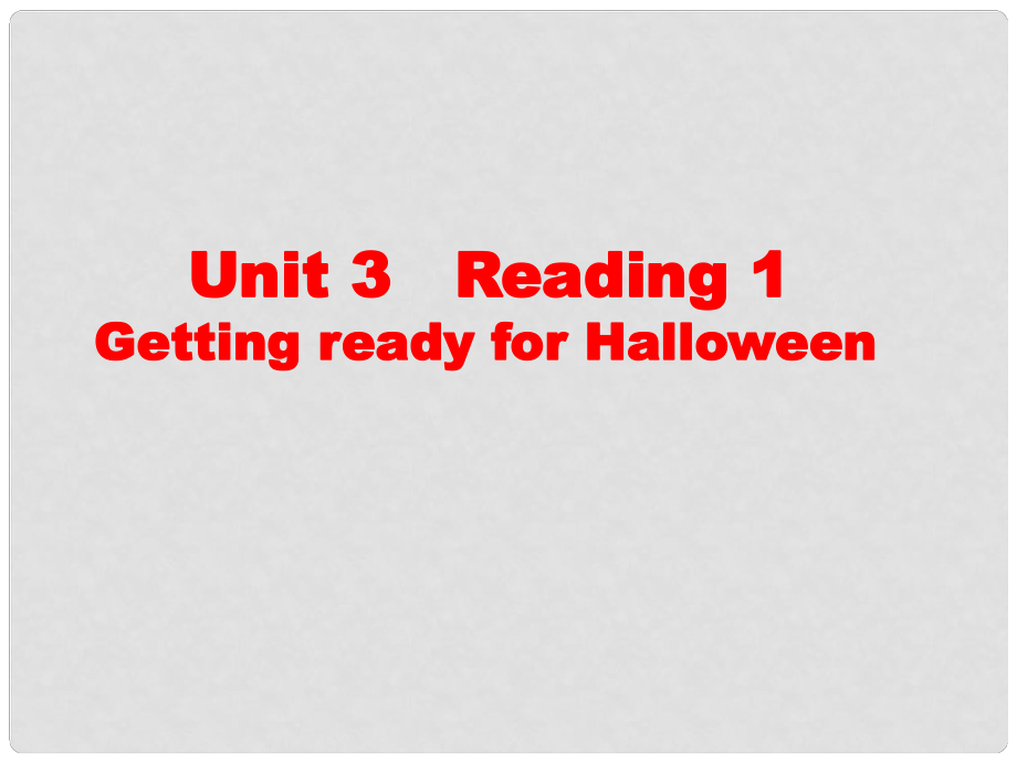 江蘇省連云港市田家炳中學(xué)七年級英語上冊 Unit3《Let’s celebrate》Reading Getting ready1 for Halloween課件 牛津譯林版_第1頁