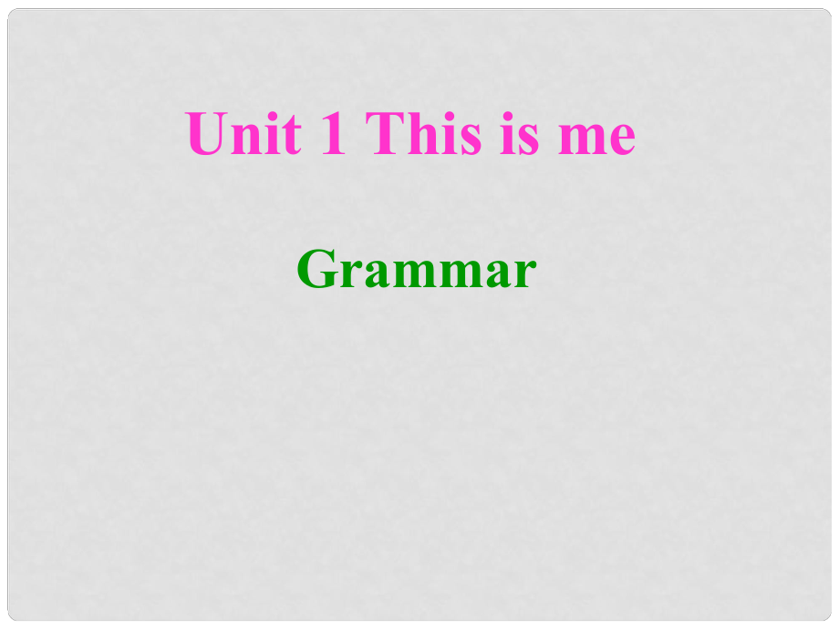 江蘇省太倉市七年級英語《7A unit 1 grammar》課件 牛津版_第1頁