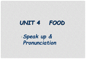 江蘇省太倉市七年級英語《7A Unit 4 Period 8 speak up and pronuciation 》課件 牛津版