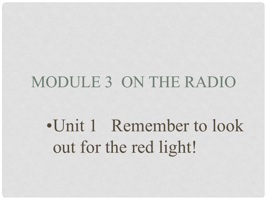 吉林省伊通縣實驗中學八年級英語下冊《Module 3 On the radio》課件 外研版_第1頁