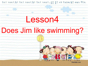 科普版英語五上Lesson 4Does Jim like swimming課件2