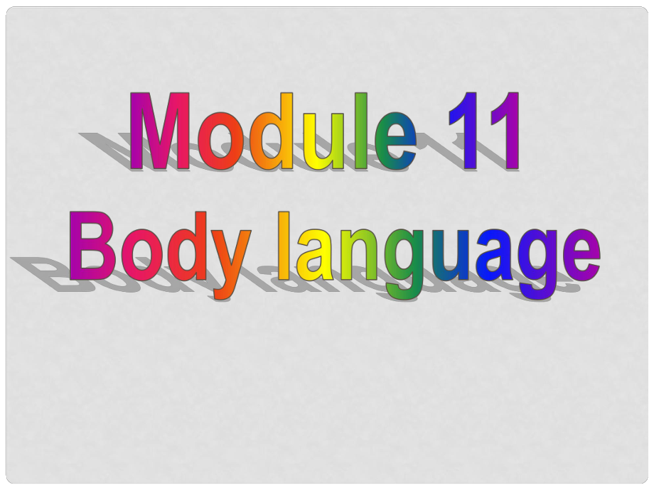 七年級(jí)英語下冊(cè) Module 11 Body language Unit 1 They touch noses!課件 （新版）外研版_第1頁