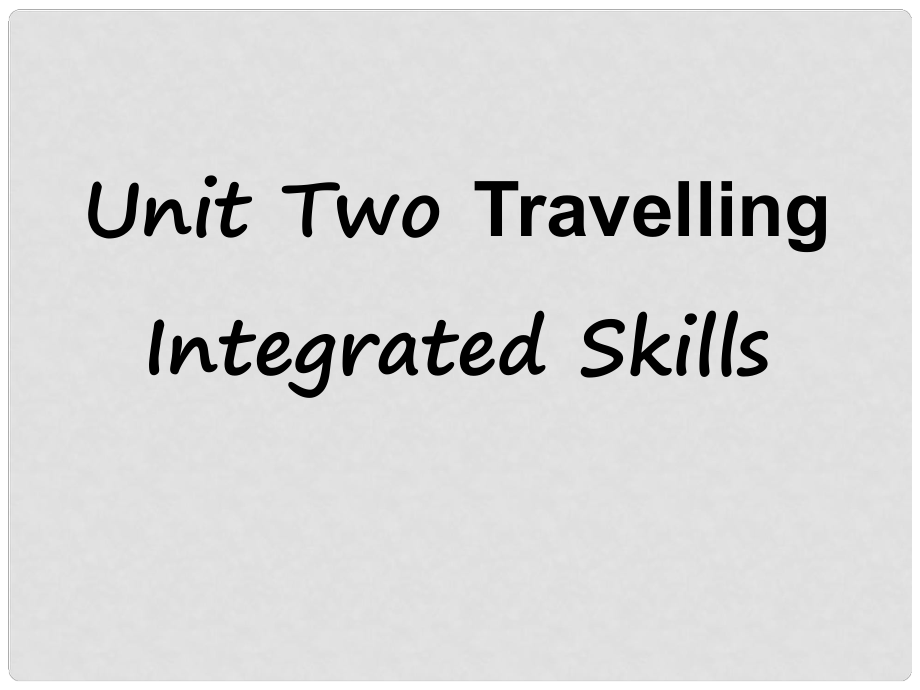 江苏省丹阳市第三中学八年级英语下册 8B Unit 2 Travelling Integrated Skills课件 牛津版_第1页
