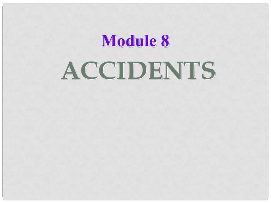 八年級(jí)英語上冊(cè) Module 8 Accidents Unit 2 I was trying to pick it up when it bite me again課件 外研版_第1頁