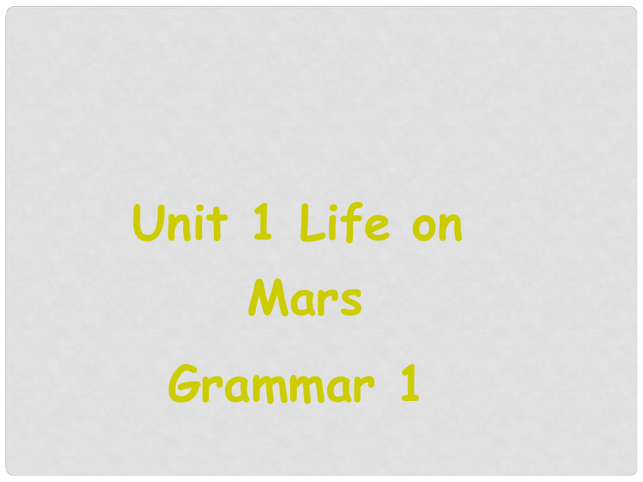 江蘇省宜興市屺亭中學(xué)九年級(jí)英語(yǔ)下冊(cè) 9B《Unit 1 Life in Mars》Grammar（1）課件 牛津版_第1頁(yè)