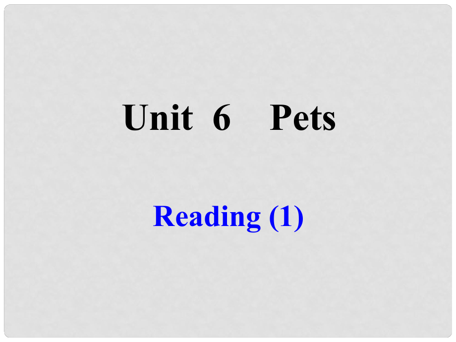 江苏省沭阳县银河学校七年级英语下册《Unit 6 Pets Reading 》课件 牛津版_第1页