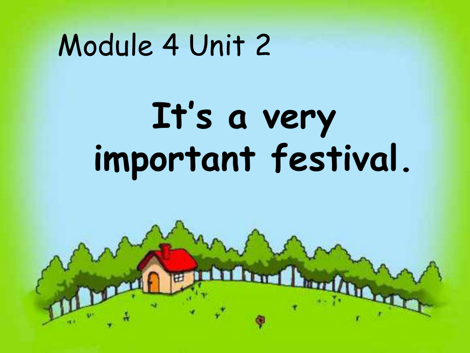 外研版(一起)六上Unit 2 It’s a very important festivalppt課件1_第1頁