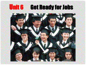 陜西省漢中市陜飛二中九年級(jí)英語(yǔ)下冊(cè) Unit 6 Get Ready for Jobs Lesson 41 What Job Do You Want課件 冀教版