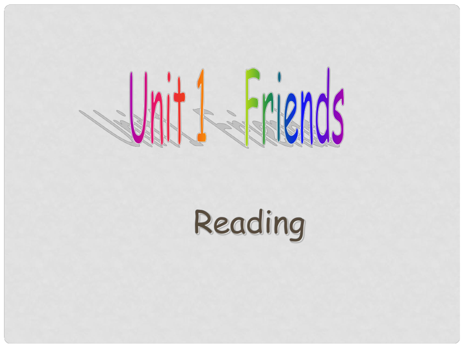 江蘇省沭陽縣銀河學(xué)校八年級英語上冊《Unit 1 Friends Reading3》課件 牛津版_第1頁