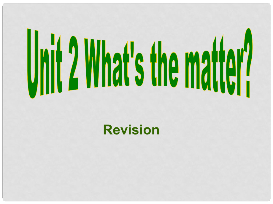 浙江省泰順縣羅陽二中八年級(jí)英語上冊(cè)《Unit 2 What is the matte》課件 人教新目標(biāo)版_第1頁