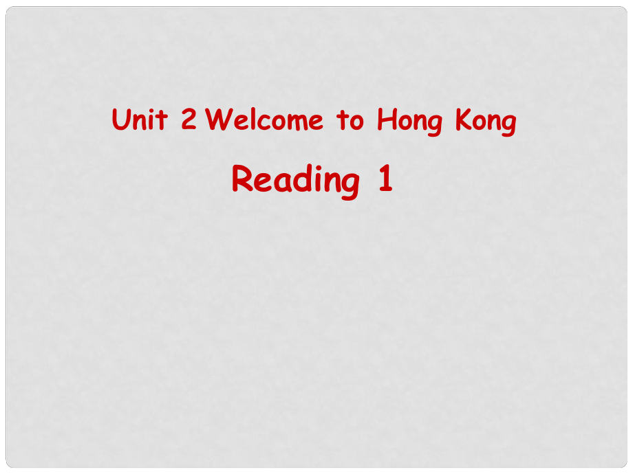 江蘇省連云港市田家炳中學八年級英語上冊《Unit2 welcome to Hong Kong reding》課件1 牛津版_第1頁