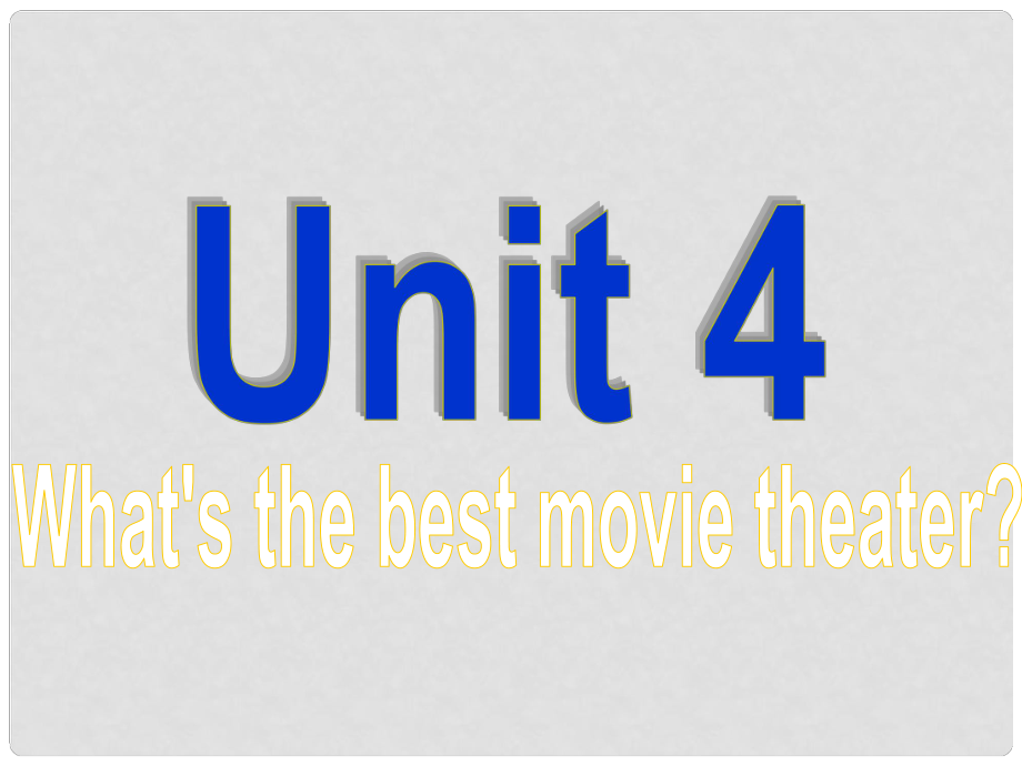 內(nèi)蒙古包頭市第三十六中學(xué)八年級英語上冊 Unit 4 What’s the best movie theater Section A 1 1a2d課件 （新版）人教新目標(biāo)版_第1頁