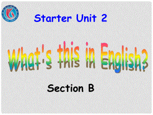 七年级英语上册 starter unit2 What's this in English SectionB课件 人教版新目标