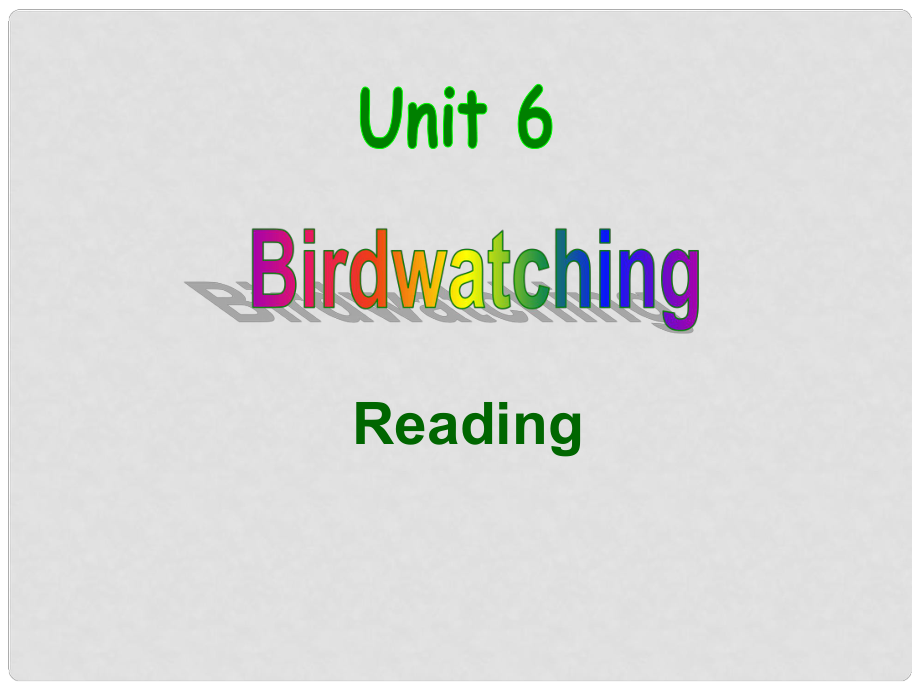 江蘇省揚(yáng)中市同德中學(xué)八年級英語上冊 8A Unit 6 Birdwatchers課件1 （新版）牛津版_第1頁