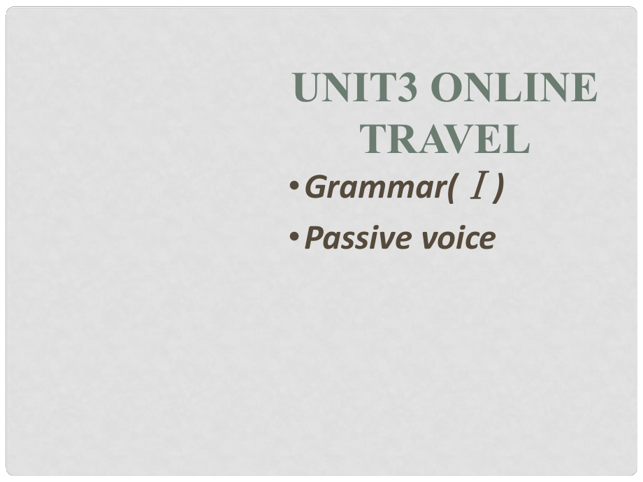 江蘇省太倉市第二中學(xué)八年級英語下冊 8B Unit 3 Online Travel Grammar(Ⅰ)課件 人教新目標版_第1頁