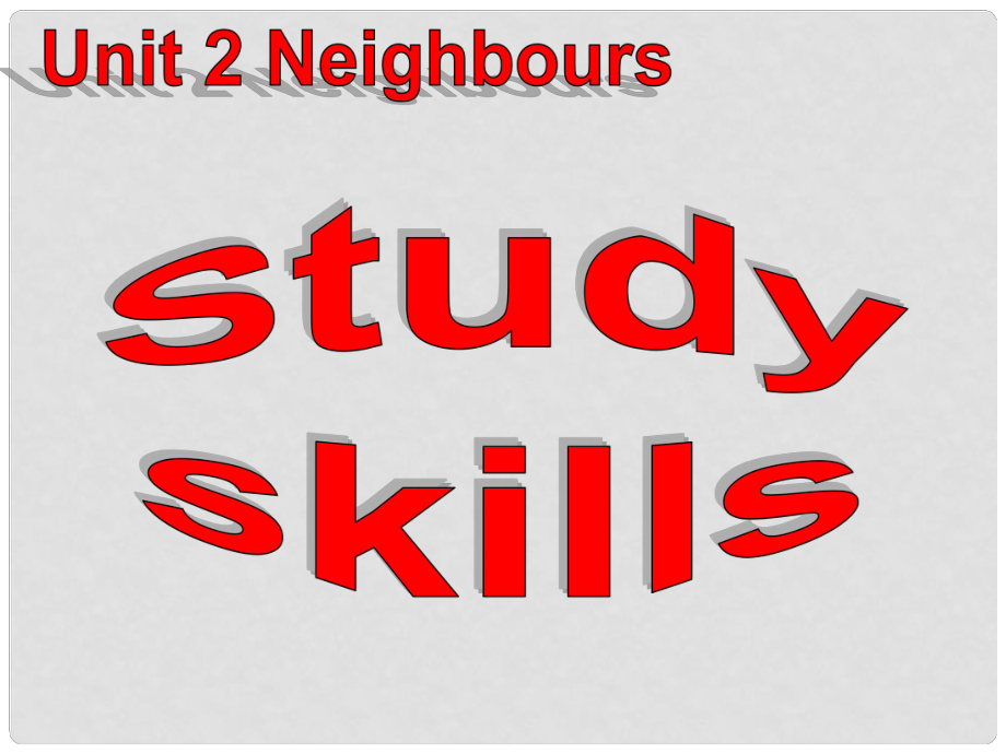 江蘇省無錫市長安中學七年級英語下冊《Unit 2 Neighbours》Study skills課件 （新版）牛津版_第1頁