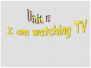 黑龍江省大慶市祥閣中學(xué)七年級(jí)英語(yǔ)下冊(cè)《Unit 6 I’m watching TV》課件 人教新目標(biāo)版