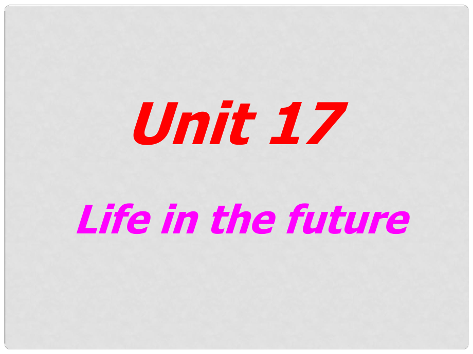 湖南省師范大學(xué)附屬中學(xué)高中英語 Life in the future課件_第1頁