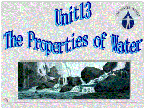 广西钦州市高二英语《Unit 13 The properties of waterReading》课件 新人教版