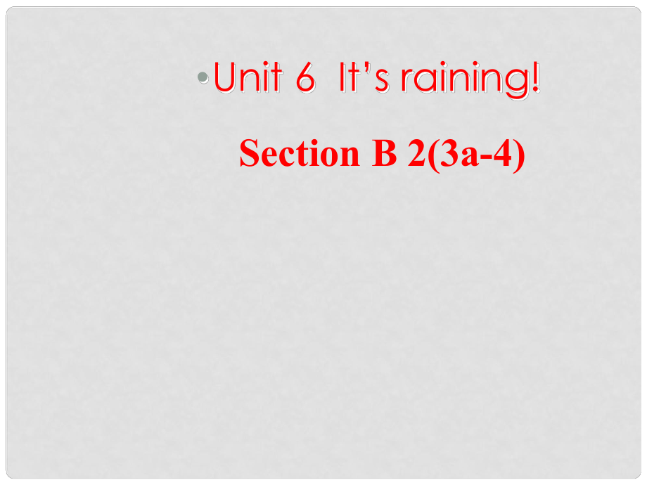 河南省鄭州市侯寨二中七年級英語下冊《Unit 6 It’s raining.》課件四 人教新目標(biāo)版_第1頁