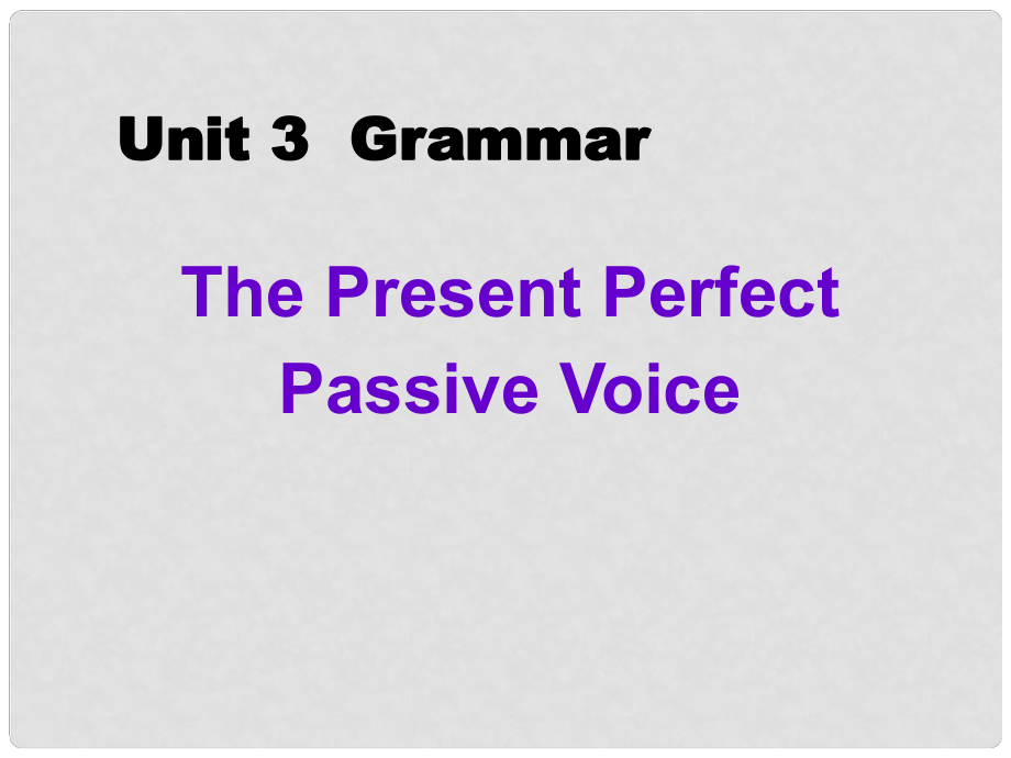 浙江省高中英語 Unit3 Grammar課件 新人教版必修2_第1頁