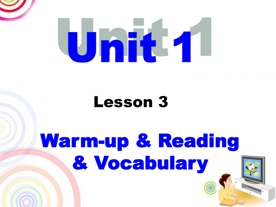 Uni1Lesson3Warmup,Reading,Vocabulary[精选文档]_第1页