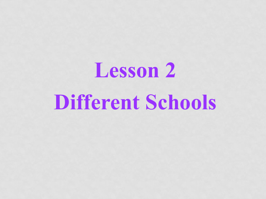 英語(yǔ)北師大版必修5 U15 LearningLesson 2 Different Schools(ppt)_第1頁(yè)