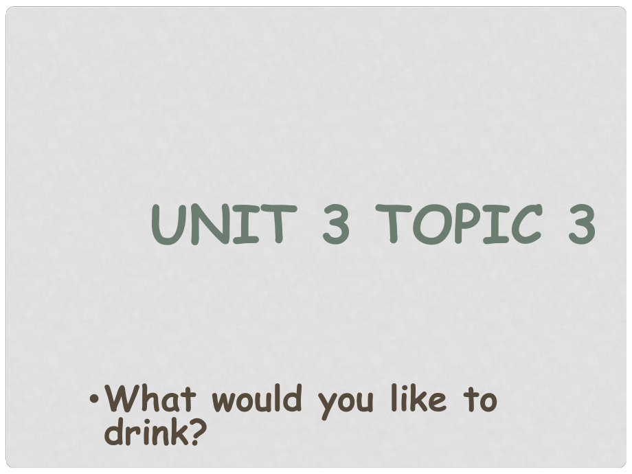 重慶市云陽縣水口初級中學(xué)七年級英語上冊 Unit 3 Topic 3 What would you like to drink Section A課件1 （新版）仁愛版_第1頁