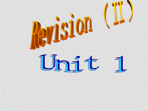 七年級英語Revision (Ⅱ)unit1課件外研版[初中起點]