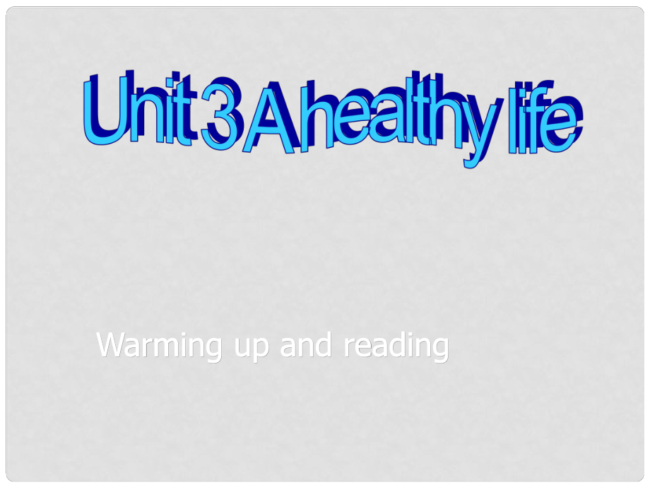 吉林省長(zhǎng)市第五中學(xué)高中英語(yǔ)《Unit 3 A healthy life Warming up and reading》課件2 新人教版選修6_第1頁(yè)