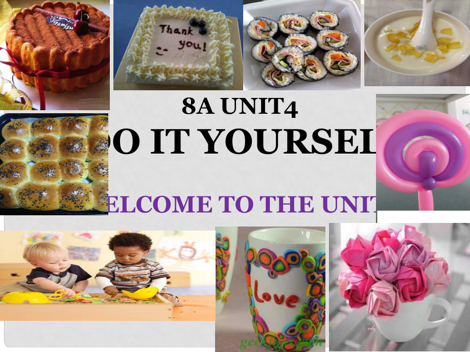 浙江師范大學附屬中學八年級英語上冊 Unit 4 Do it yourself Welcome to the Unit課件 （新版）牛津版_第1頁