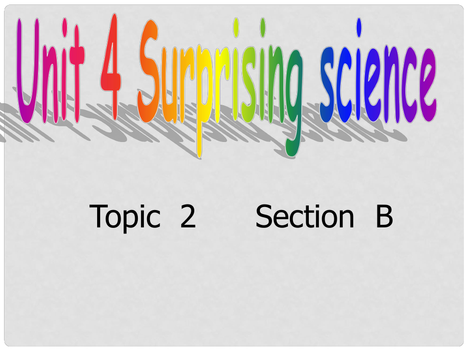 九年級(jí)英語(yǔ)Unit4 Topic 2 Section B 1課件仁愛(ài)版_第1頁(yè)