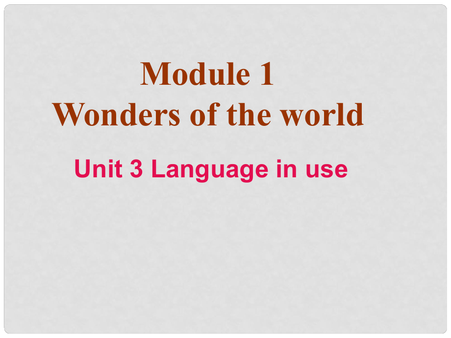 內(nèi)蒙古滿洲里市第五中學(xué)九年級英語上冊 Module 1 Unit 3 Language in use課件 （新版）外研版_第1頁