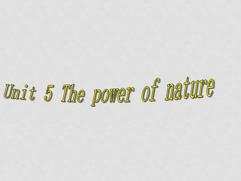 人教版英語選修6 Unit5 The power of nature 5(ppt)_第1頁