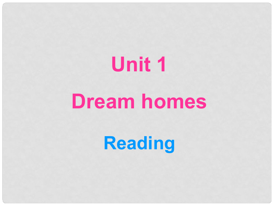 七年級英語Unit1 Dream Homes Reading 課件牛津版_第1頁