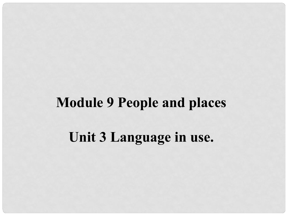 遼寧省凌海市石山初級中學七年級英語上冊 Module 8 Unit 3 Language in use課件 （新版）外研版_第1頁