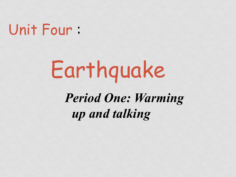 人教版英語必修1 Unit4 Earthquakesperiod1 Warming up and talking(ppt)_第1頁