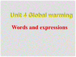 江蘇省鄭集高級(jí)中學(xué)高中英語(yǔ) Unit 4 Global warming課件2 新人教版選修6