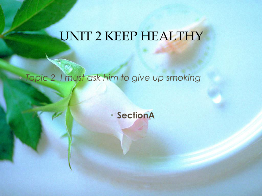 八年級英語Unit 2 Keep Healthy課件_第1頁