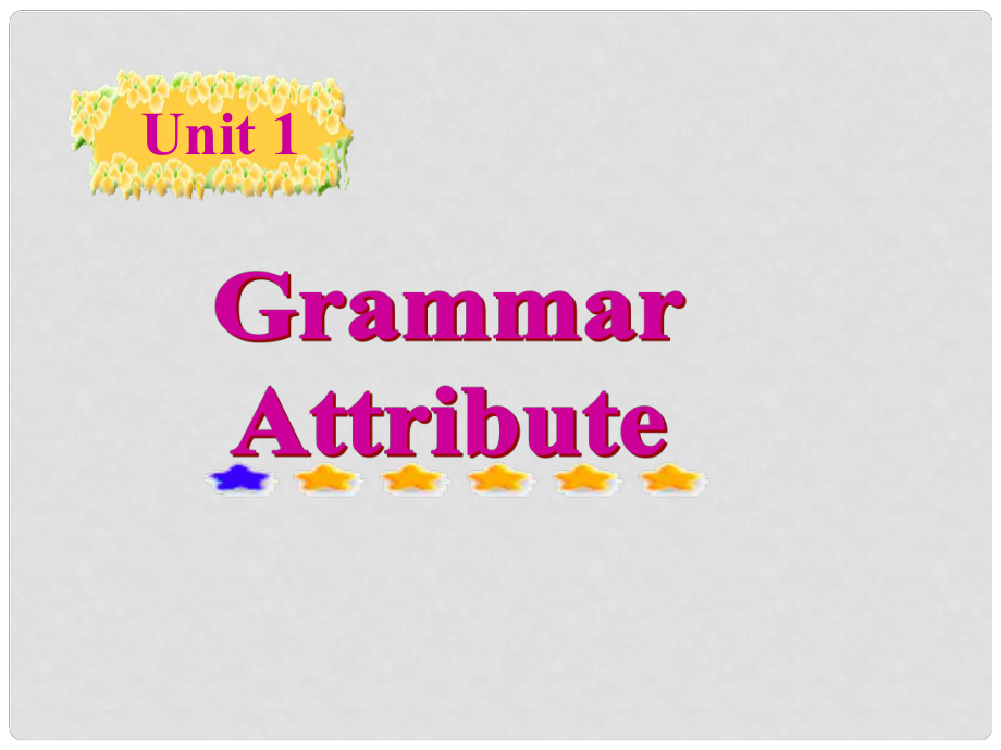 江西省吉安市第四中學高中英語 Unit 1 Nothing venturednothing gained Grammar課件2 新人教版選修10_第1頁